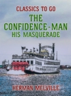 The Confidence-Man His Masquerade - eBook