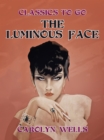 The Luminous Face - eBook