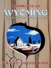 Wyoming A Story of the Outdoor West - eBook