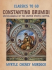 Constantion Brumidi Michelangelo of the United States - eBook