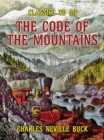 The Code of the Mountains - eBook