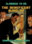 The Beneficent Burglar - eBook