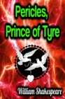 Pericles, Prince of Tyre - eBook