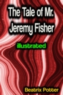 The Tale of Mr. Jeremy Fisher illustrated - eBook