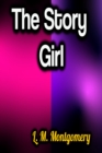 The Story Girl - eBook