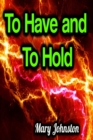 To Have and To Hold - eBook