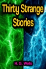 Thirty Strange Stories - eBook