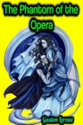 The Phantom of the Opera - Gaston Leroux - eBook