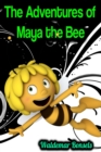 The Adventures of Maya the Bee - Waldemar Bonsels - eBook