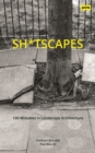 Sh*tscapes : 100 Mistakes in Landscape Architecture - eBook