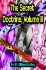 The Secret Doctrine, Volume III - eBook
