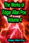 The Works of Edgar Allan Poe Volume 4 - eBook