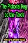 The Pictorial Key to the Tarot - eBook