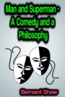Man and Superman: A Comedy and a Philosophy - eBook