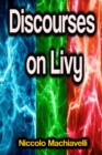 Discourses on Livy - eBook