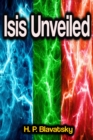 Isis Unveiled - eBook