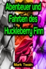 Abenteuer und Fahrten des Huckleberry Finn - eBook