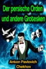 Der persische Orden und andere Grotesken - eBook