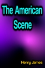 The American Scene - eBook