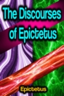 The Discourses of Epictetus - eBook