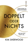 James Bond - Doppelt oder nichts : Ein Roman aus der explosiven Welt von James Bond 007 - eBook