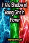 In the Shadow of Young Girls in Flower - eBook