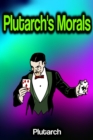 Plutarch's Morals - eBook