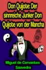 Don Quijote: Der sinnreiche Junker Don Quijote von der Mancha - eBook
