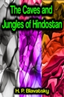 The Caves and Jungles of Hindostan - eBook