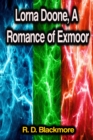 Lorna Doone, A Romance of Exmoor - eBook