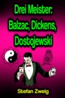 Drei Meister: Balzac, Dickens, Dostojewski - eBook