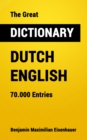 The Great Dictionary Dutch - English : 70.000 Entries - eBook