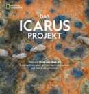 Das ICARUS Projekt : Wie wir Tiere aus dem All beobachten und gemeinsam das Leben auf der Erde schutzen - eBook