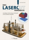 Das Lasercut-Handbuch : Grundlagen, Technik, Tipps und Beispiele fur den perfekten Modellbau - eBook