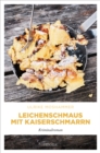 Leichenschmaus mit Kaiserschmarrn : Kriminalroman - eBook