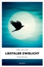 Liestaler Zwielicht : Kriminalroman - eBook