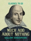 Much Ado about Nothing - eBook