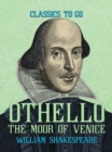 Othello, the Moor of Venice - eBook