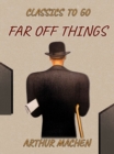 Far Off Things - eBook