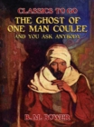 The Ghost of One Man Coulee and You Ask Anybody - eBook