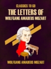 The Letters of Wolfgang Amadeus Mozart - eBook