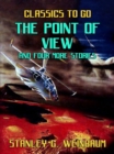 The Point of View and four more stories - eBook