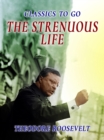 The Strenous Life - eBook