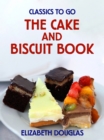 The Cake and Biscuit Book - eBook