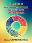 Naturwissenschaftliche Schriften  Optik und Farbenlehre - eBook