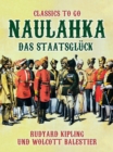 Naulahka, das Staatsgluck - eBook