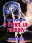 A Trace Of Memory - eBook