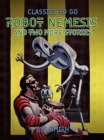 Robot Nemesis and two more stories - eBook