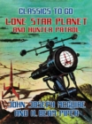 Lone Star Planet & Hunter Patrol - eBook