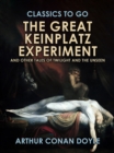 The Great Keinplatz Experiment and Other Tales of Twilight and the Unseen - eBook